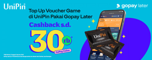 Ada yang Baru di UniPin! Saatnya Top Up Voucher Game di UniPin Pakai GoPay Later dan Dapatkan Cashback Hingga 30RB!